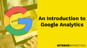 An Introduction To Google Analytics
