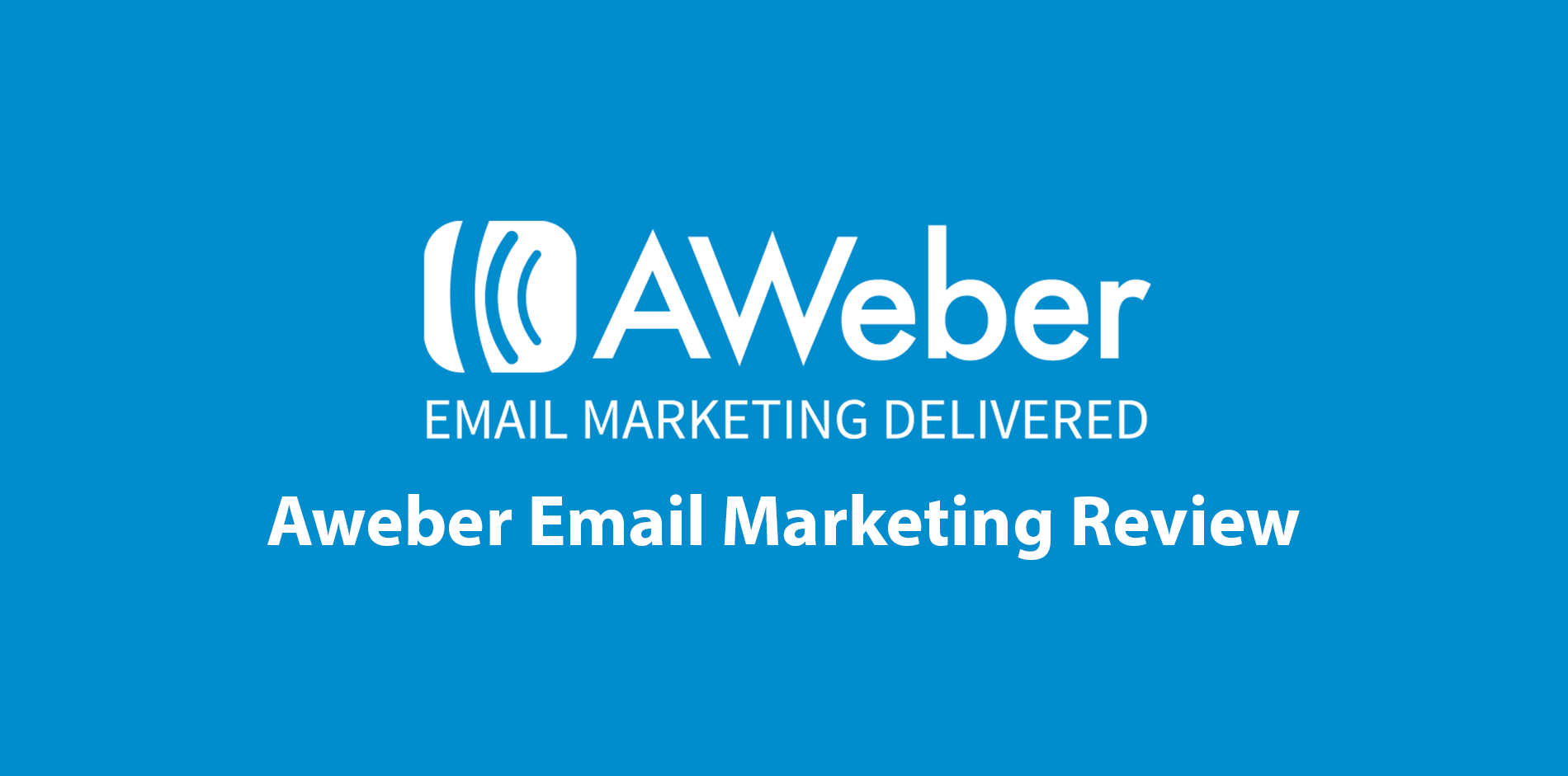 Aweber Review for Beginners