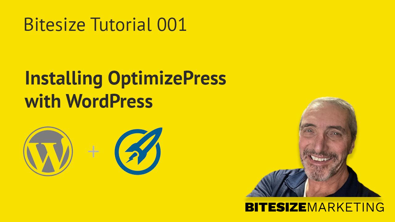 Bitesize Tutorial 001 - Installing OptimizePress into WordPress