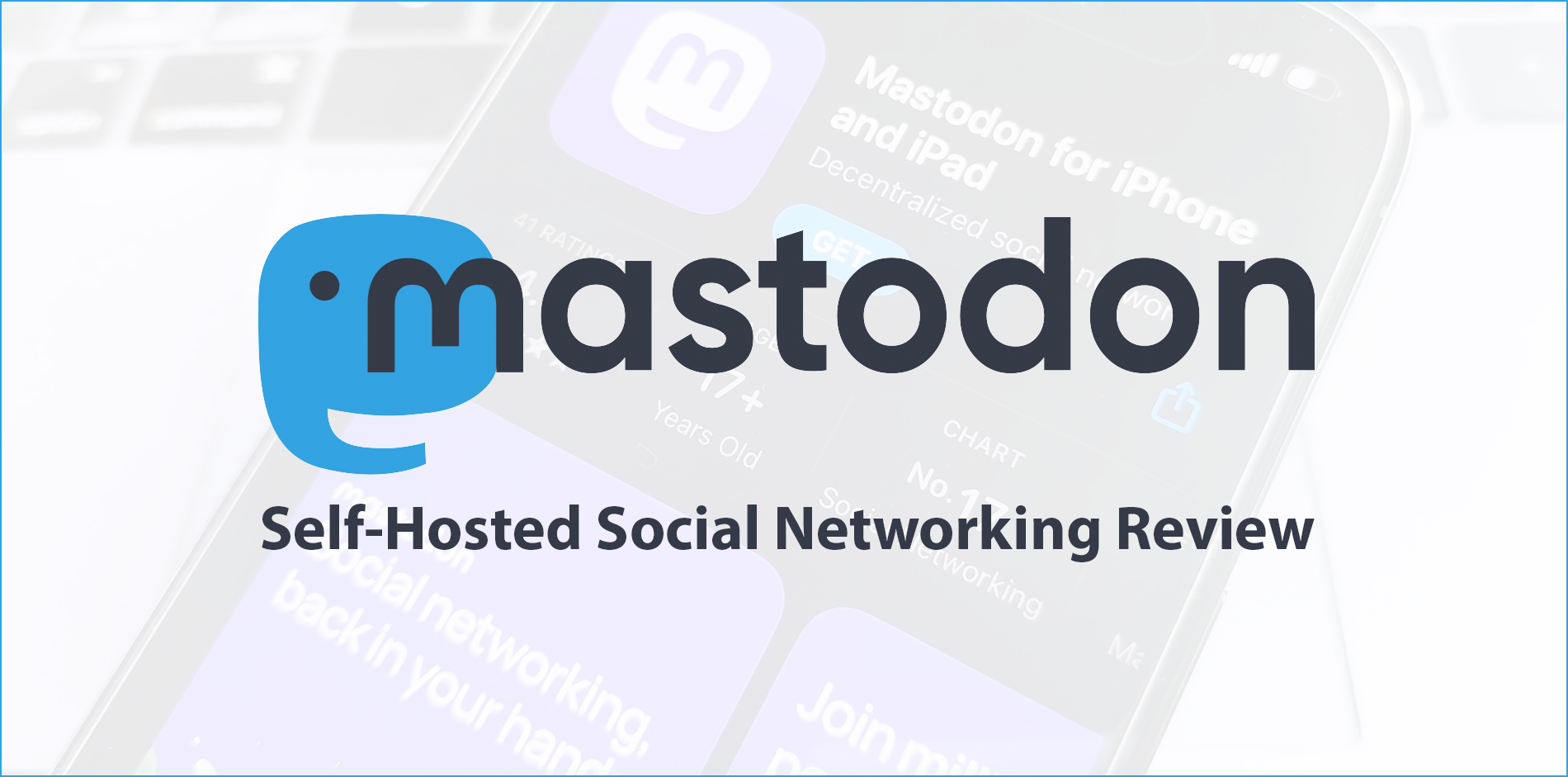 Mastodon Review: Pros, Cons, and Everything In-Between
